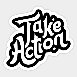 Take Action Motivation Typography Sticker